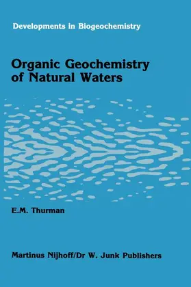 Thurman |  Organic Geochemistry of Natural Waters | Buch |  Sack Fachmedien