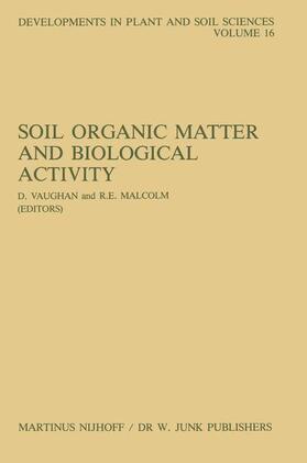 Vaughan / Malcolm |  Soil Organic Matter and Biological Activity | Buch |  Sack Fachmedien