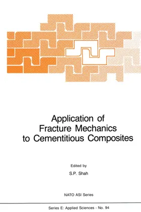 Shah |  Application of Fracture Mechanics to Cementitious Composites | Buch |  Sack Fachmedien