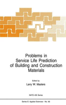 Masters | Problems in Service Life Prediction of Building and Construction Materials | Buch | 978-90-247-3181-7 | sack.de