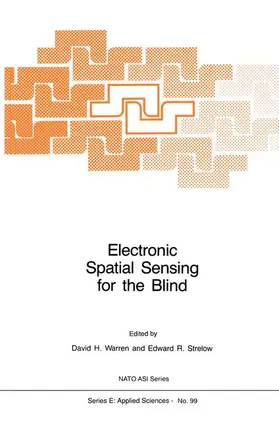 Strelow / Warren |  Electronic Spatial Sensing for the Blind | Buch |  Sack Fachmedien