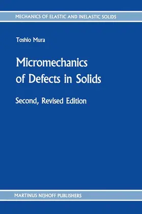 Mura |  Micromechanics of Defects in Solids | Buch |  Sack Fachmedien