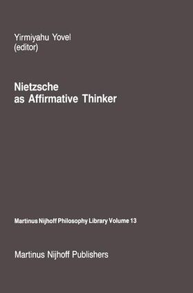Yovel |  Nietzsche as Affirmative Thinker | Buch |  Sack Fachmedien