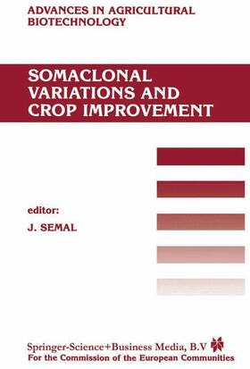 Semal |  Somaclonal Variations and Crop Improvement | Buch |  Sack Fachmedien