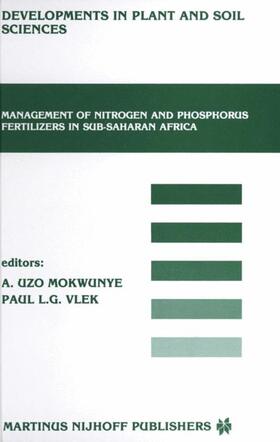Vlek / Mokwunye |  Management of Nitrogen and Phosphorus Fertilizers in Sub-Saharan Africa | Buch |  Sack Fachmedien