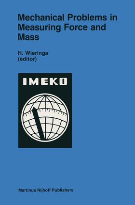Wieringa |  Mechanical Problems in Measuring Force and Mass | Buch |  Sack Fachmedien