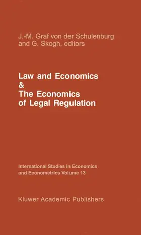 Skogh / von der Schulenburg |  Law and Economics and the Economics of Legal Regulation | Buch |  Sack Fachmedien