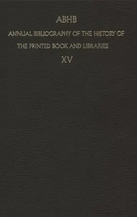 Vervliet |  Annual Bibliography of the History of the Printed Book and Libraries | Buch |  Sack Fachmedien