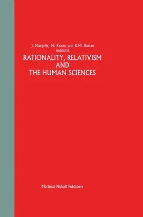 Margolis / Burian / Krausz |  Rationality, Relativism and the Human Sciences | Buch |  Sack Fachmedien