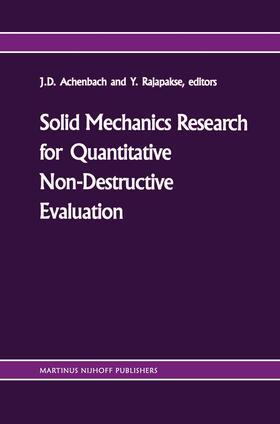 Rajapakse / Achenbach |  Solid mechanics research for quantitative non-destructive evaluation | Buch |  Sack Fachmedien