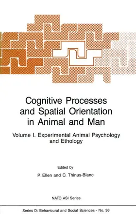 Ellen / Thinus-Blanc |  Cognitive Processes and Spatial Orientation in Animal and Man | Buch |  Sack Fachmedien