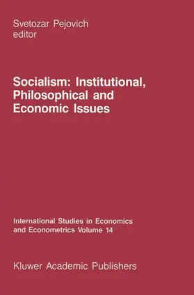 Pejovich |  Socialism: Institutional, Philosophical and Economic Issues | Buch |  Sack Fachmedien