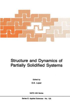Loper |  Structure and Dynamics of Partially Solidified Systems | Buch |  Sack Fachmedien