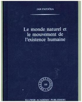 Patocka |  Le monde naturel et le mouvement de l'existence humaine | Buch |  Sack Fachmedien