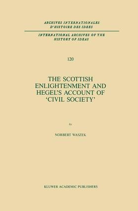 Waszek |  The Scottish Enlightenment and Hegel¿s Account of ¿Civil Society¿ | Buch |  Sack Fachmedien