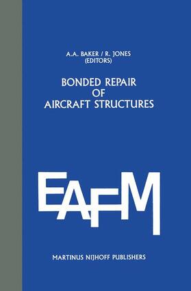 Baker / Jones |  Bonded Repair of Aircraft Structures | Buch |  Sack Fachmedien