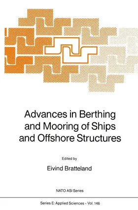 Bratteland |  Advances in Berthing and Mooring of Ships and Offshore Structures | Buch |  Sack Fachmedien