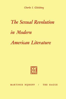 Glicksberg |  The Sexual Revolution in Modern American Literature | Buch |  Sack Fachmedien