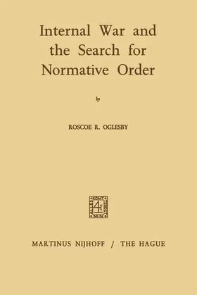 Oglesby |  Internal War and the Search for Normative Order | Buch |  Sack Fachmedien