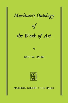 Hanke |  Maritain¿s Ontology of the Work of Art | Buch |  Sack Fachmedien