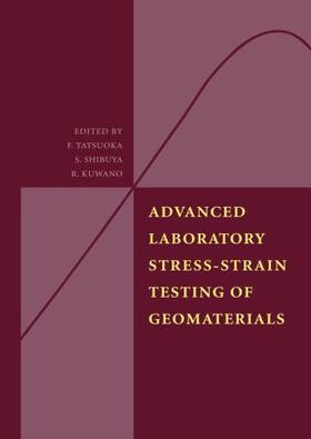 Kuwano |  Advanced Laboratory Stress-Strain Testing of Geomaterials | Buch |  Sack Fachmedien