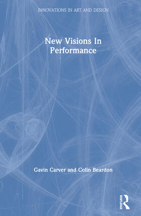 Carver / Beardon |  New Visions In Performance | Buch |  Sack Fachmedien