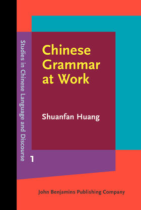 Huang |  Chinese Grammar at Work | Buch |  Sack Fachmedien