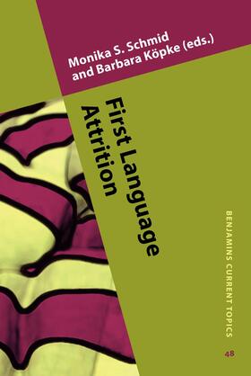 Schmid / Köpke |  First Language Attrition | Buch |  Sack Fachmedien