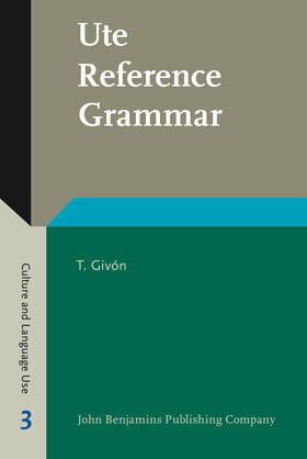 Givón |  Ute Reference Grammar | Buch |  Sack Fachmedien