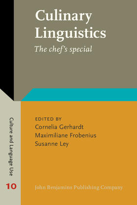 Gerhardt / Frobenius / Ley |  Culinary Linguistics | Buch |  Sack Fachmedien