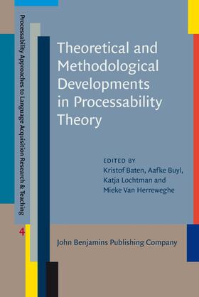 Baten / Buyl / Lochtman |  Theoretical and Methodological Developments in Processability Theory | Buch |  Sack Fachmedien