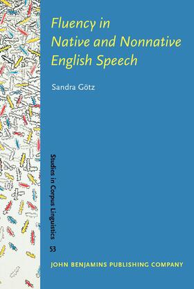 Götz |  Fluency in Native and Nonnative English Speech | Buch |  Sack Fachmedien