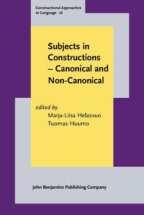 Helasvuo / Huumo |  Subjects in Constructions - Canonical and Non-Canonical | Buch |  Sack Fachmedien