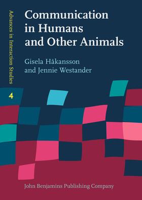 Håkansson / Westander |  Communication in Humans and Other Animals | Buch |  Sack Fachmedien