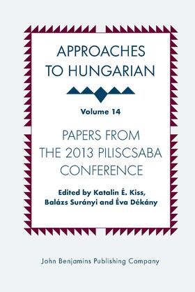 Kiss / Surányi / Dékány |  Approaches to Hungarian | Buch |  Sack Fachmedien