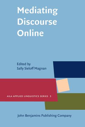 Magnan |  Mediating Discourse Online | Buch |  Sack Fachmedien