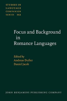 Dufter / Jacob |  Focus and Background in Romance Languages | Buch |  Sack Fachmedien