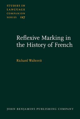 Waltereit |  Reflexive Marking in the History of French | Buch |  Sack Fachmedien