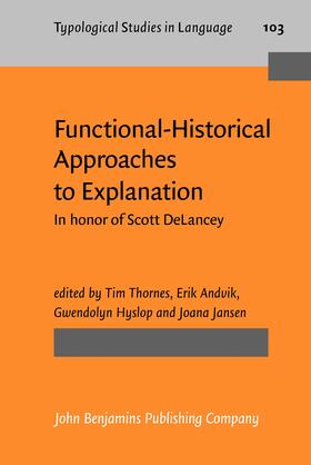 Thornes / Andvik / Hyslop |  Functional-Historical Approaches to Explanation | Buch |  Sack Fachmedien