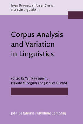 Kawaguchi / Minegishi / Durand |  Corpus Analysis and Variation in Linguistics | Buch |  Sack Fachmedien