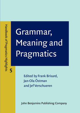 Brisard / Östman / Verschueren |  Grammar, Meaning and Pragmatics | Buch |  Sack Fachmedien