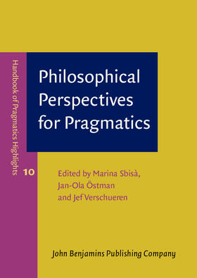 Sbisà / Östman / Verschueren |  Philosophical Perspectives for Pragmatics | Buch |  Sack Fachmedien