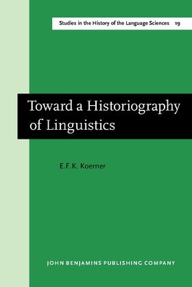 Koerner |  Toward a Historiography of Linguistics | Buch |  Sack Fachmedien