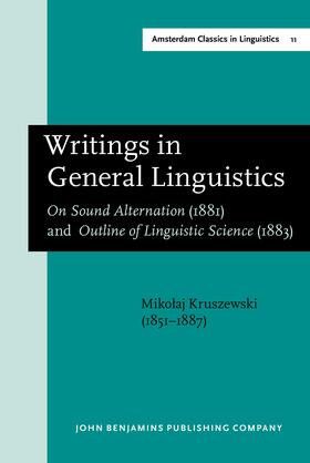 Kruszewski / Koerner |  Writings in General Linguistics | Buch |  Sack Fachmedien