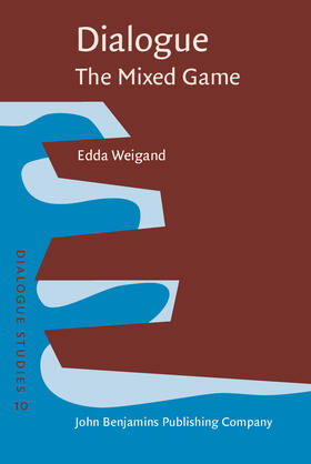Weigand |  Dialogue – The Mixed Game | Buch |  Sack Fachmedien