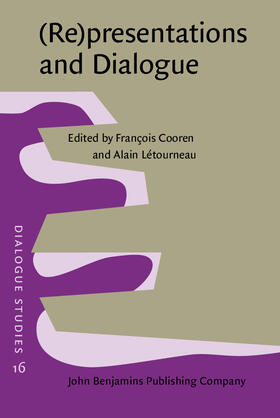 Letourneau / Cooren / Létourneau |  (Re)presentations and Dialogue | Buch |  Sack Fachmedien