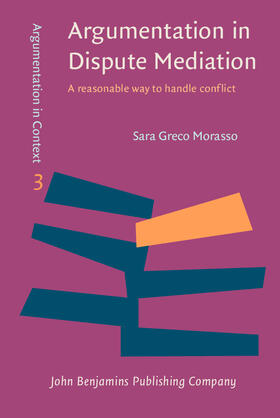 Greco Morasso |  Argumentation in Dispute Mediation | Buch |  Sack Fachmedien