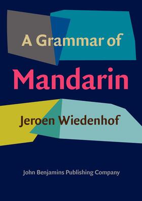 Wiedenhof |  A Grammar of Mandarin | Buch |  Sack Fachmedien