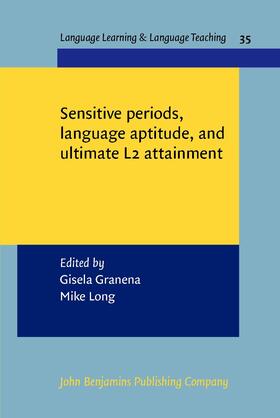 Granena / Long |  Sensitive periods, language aptitude, and ultimate L2 attainment | Buch |  Sack Fachmedien