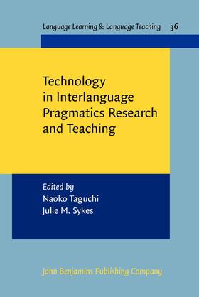Taguchi / Sykes |  Technology in Interlanguage Pragmatics Research and Teaching | Buch |  Sack Fachmedien